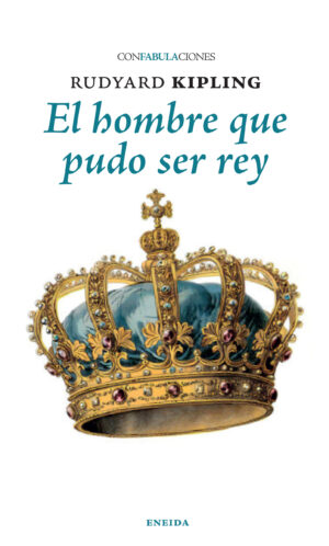 El hombre que pudo ser rey