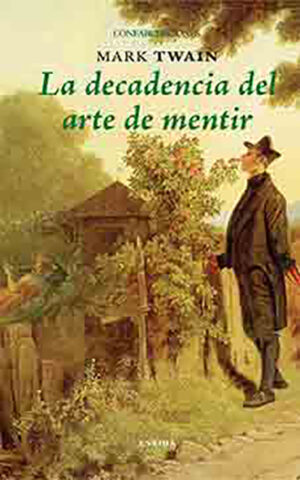 La decadencia del arte de mentir
