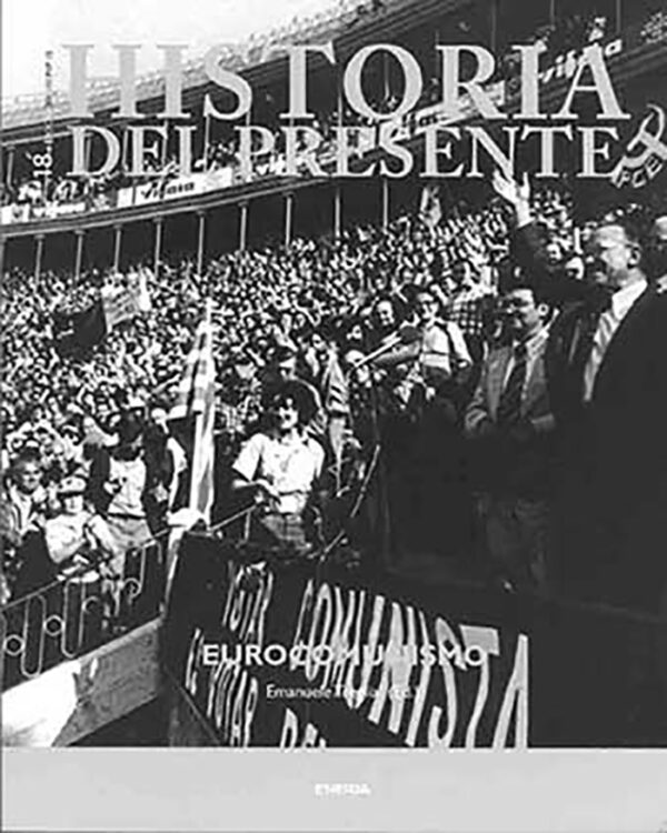 Eurocomunismo. Historia del presente 18