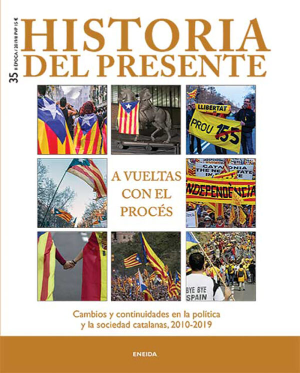 A vueltas con el procés. Historia del presente 35