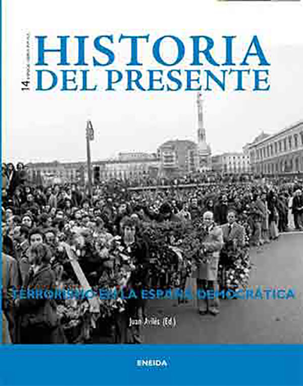 Historia del presente 14. Terrorismo en la España democrática