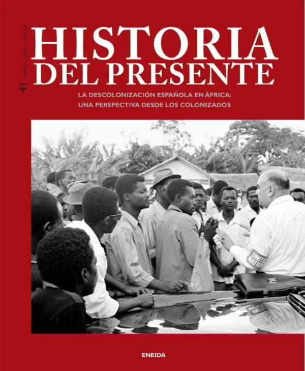 La descolonización Española en África:  Una perspectiva desde los colonizados. Historia del presente. 41