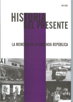 La memoria de la República. Historia del Presente 2