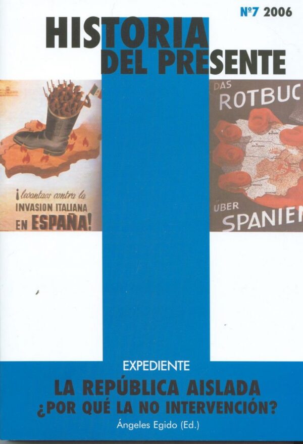 La República aislada. ¿Por qué la No Intervención? Historia del Presente 7