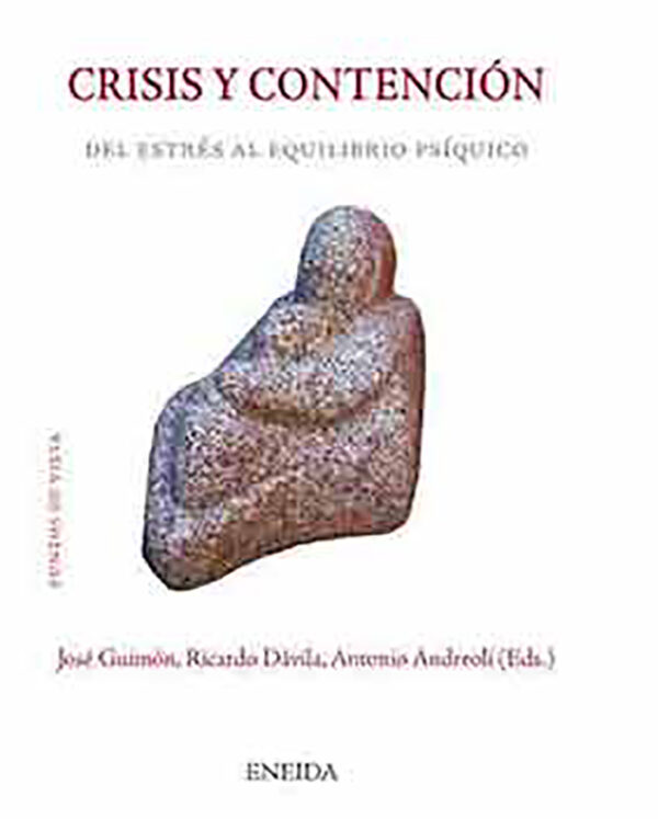 Crisis y Contención. Del stress al equilibrio psíquico